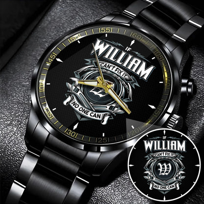 WILLIAM 13K1-447 – Personalized Name Watch “If Can’t Fix It, No One Can”