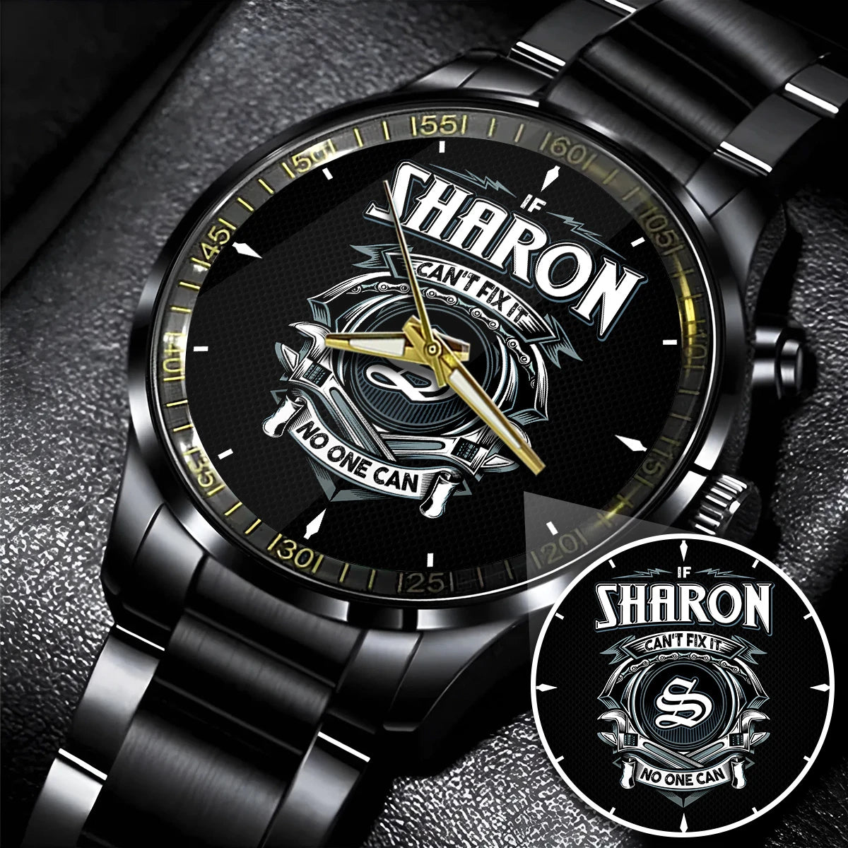 SHARON 13K1-447 – Personalized Name Watch “If Can’t Fix It, No One Can”