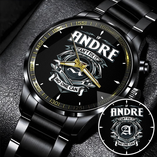 ANDRE 13K1-447 – Personalized Name Watch “If Can’t Fix It, No One Can”