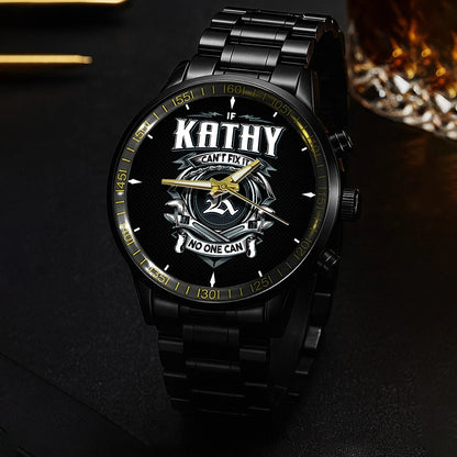 KATHY 13K1-447 – Personalized Name Watch “If Can’t Fix It, No One Can”