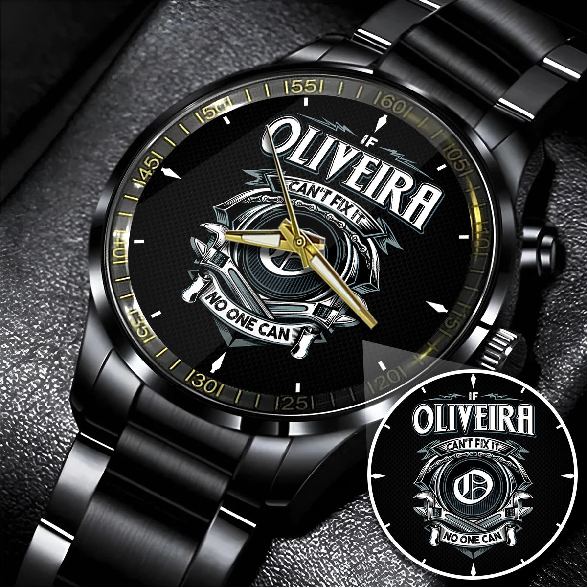 OLIVEIRA 13K1-447 – Personalized Name Watch “If Can’t Fix It, No One Can”