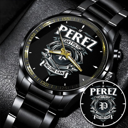 PEREZ 13K1-447 – Personalized Name Watch “If Can’t Fix It, No One Can”