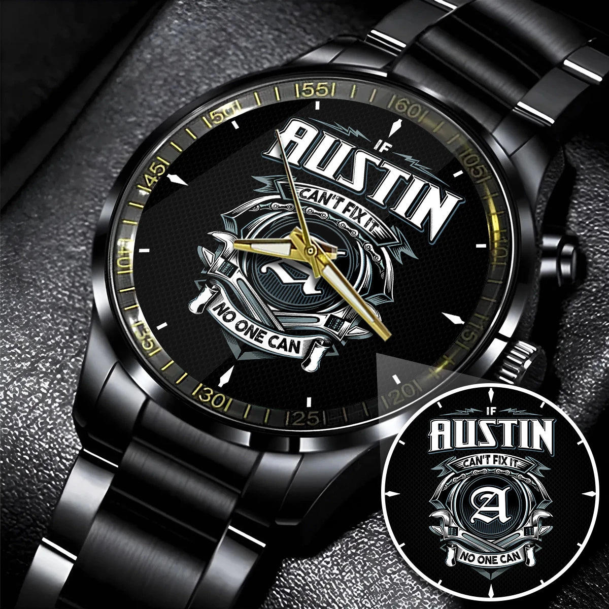 AUSTIN 13K1-447 – Personalized Name Watch “If Can’t Fix It, No One Can”
