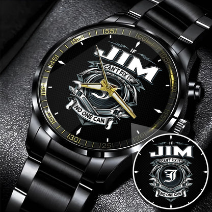 JIM 13K1-447 – Personalized Name Watch “If Can’t Fix It, No One Can”