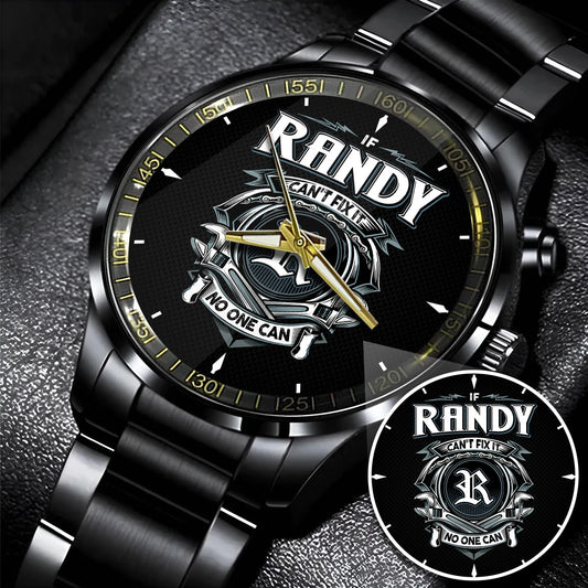 RANDY 13K1-447 – Personalized Name Watch “If Can’t Fix It, No One Can”