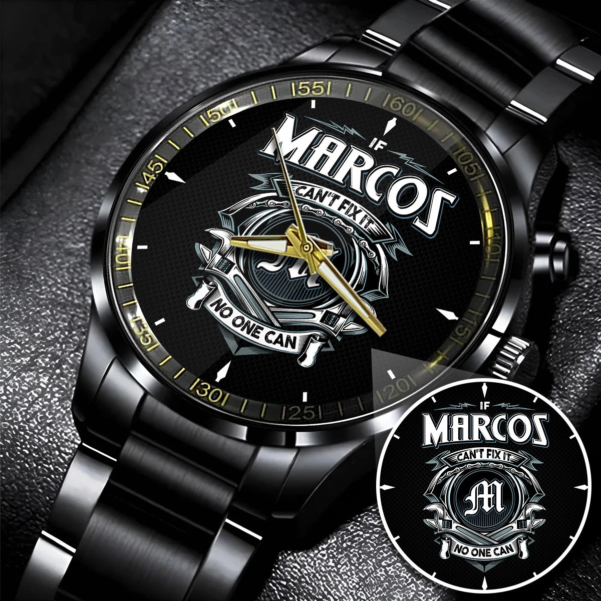 MARCOS 13K1-447 – Personalized Name Watch “If Can’t Fix It, No One Can”