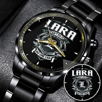 LARA 13K1-447 – Personalized Name Watch “If Can’t Fix It, No One Can”